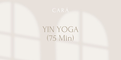 CARÁ I Yin Yoga mit Camilla (75 Min.) primary image