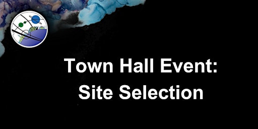 Imagen principal de Town Hall Event: Site Selection