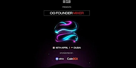 OG Founder Mixer | Token 2049 Dubai