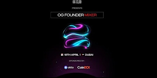Primaire afbeelding van OG Founder Mixer | Token 2049 Dubai