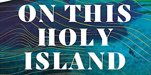 Imagem principal do evento On This Holy Island -  A Talk by Oliver Smith