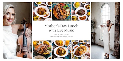 Mother's Day Lunch with Live Music at Persian Halal Restaurant primary image