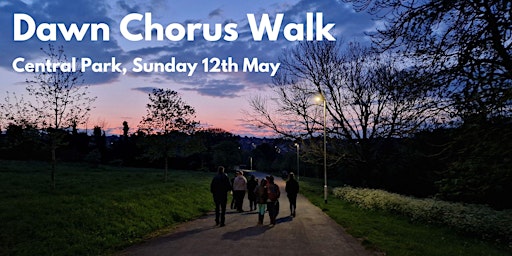 Primaire afbeelding van Dawn Chorus Walk - Sunday 12th May