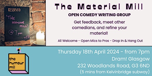Imagem principal do evento The Material Mill - Open Comedy Writing Group