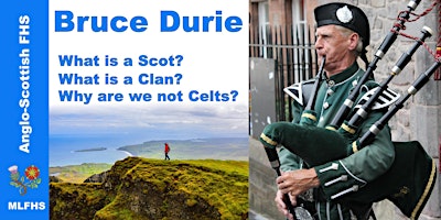 Imagen principal de Anglo Scottish FHS Meeting   'What is a Scot, What is a Clan'