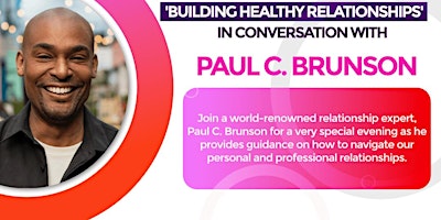 Imagem principal do evento 'Building Healthy Relationships', In Conversation With Paul C Brunson