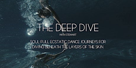 Imagem principal do evento THE DEEP DIVE: Ecstatic Dance