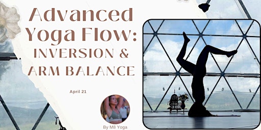 Primaire afbeelding van 60-Minute Advanced Vinyasa Yoga Class: Inversion & Arm Balance Flow ✨