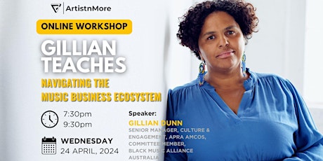 GILLIAN TEACHES: How To Navigate The Music Business Ecosystem