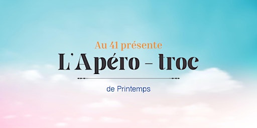 L'Apéro-troc de Printemps  primärbild