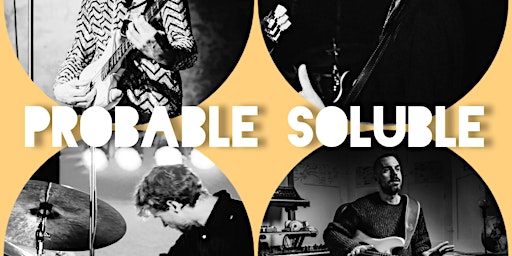Primaire afbeelding van Probable Soluble (70s Funk) + Dj Bifa & The Juice at The Magic Garden