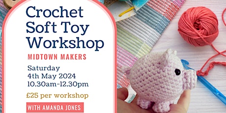 Crochet Soft Toy Workshop
