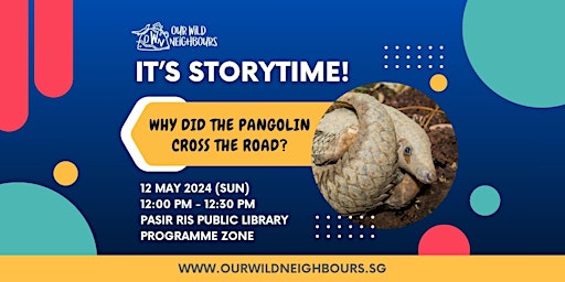 Imagem principal de Why did the pangolin cross the road? Storytelling by Mandai Nature