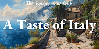 Imagem principal de A Taste of Italy - Wine Tasting Event