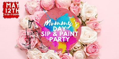 Imagem principal do evento Mother's Day Sip & Paint Party