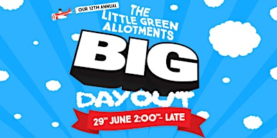 Imagem principal do evento Little Green Allotments:  Big Day Out & Fun Dog Show