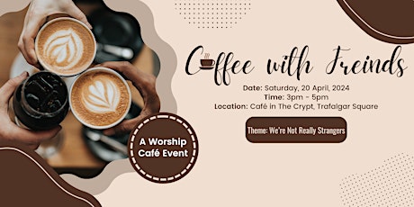 Worship Café Presents: Coffee With Friends primary image