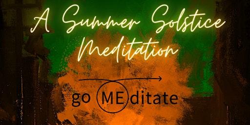 Primaire afbeelding van Ignite Your Inner Light: A Summer Solstice Meditation