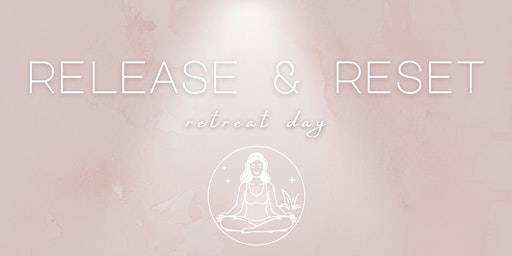 Release & Reset Retreat Day primary image
