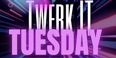 Twerk it Tuesday primary image