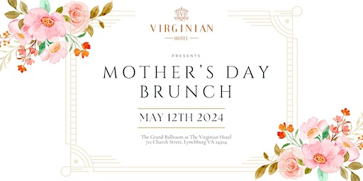 Imagem principal do evento The Virginian Hotel's Mother's Day Brunch