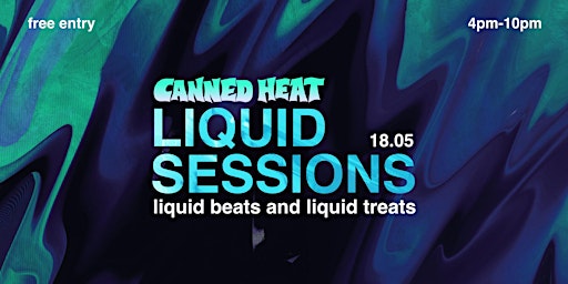 Imagem principal do evento Canned Heat : Liquid Sessions