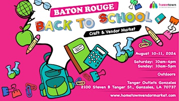 Primaire afbeelding van Baton Rouge Back to School Craft and Vendor Market
