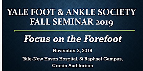 Yale Foot & Ankle Society, Fall Seminar 2019 primary image