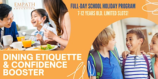 Primaire afbeelding van Full-day Program: Dining Etiquette + Confidence Booster