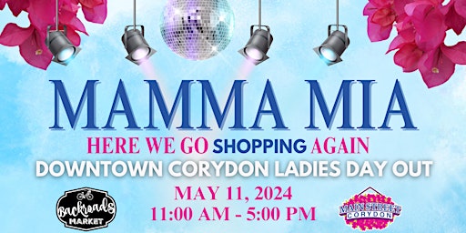 Primaire afbeelding van Mamma Mia Downtown Corydon Ladies Day Out!