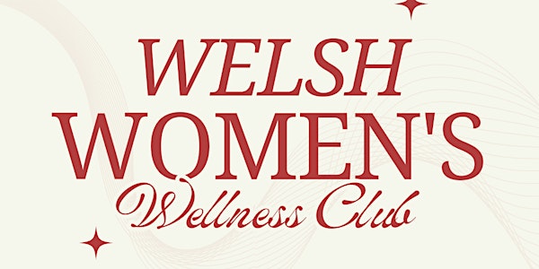 Welsh Women's Wellness Club - Wellness Walk