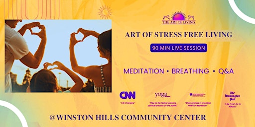Imagem principal do evento Art of Stress Free Living: An Intro to the Happiness Program @ WinstonHills