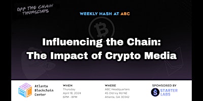 Imagem principal do evento Influencing the Chain: The Impact of Crypto Media