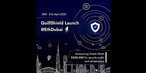 Primaire afbeelding van QuillShield Launch @ EthDubai