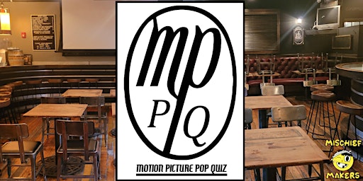 Immagine principale di [FREE TRIVIA EVENT] Motion Picture Pop Quiz 