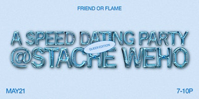 Primaire afbeelding van Friend or Flame @ Stache WeHo: A Speed Dating Party | Queer Edition