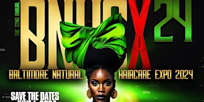 Baltimore Natural Hair Care Expo 2024 primary image