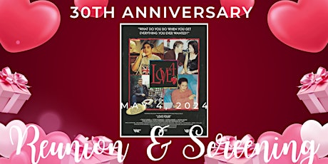 LoveFour 30th Anniversary Reunion Screening & love4point50 kickoff Party
