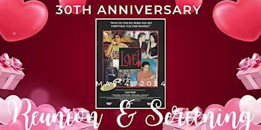 LoveFour 30th Anniversary Reunion Screening & love4point50 kickoff Party primary image