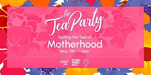 Spilling the Tea! On all things Motherhood  primärbild