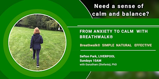 Primaire afbeelding van FROM ANXIETY TO CALM WITH BREATHWALK(R)