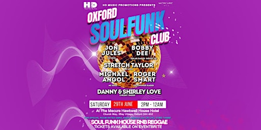 Primaire afbeelding van The Oxford Soul Funk Club All Dayer  at The Mecure Hawkwell House Hotel