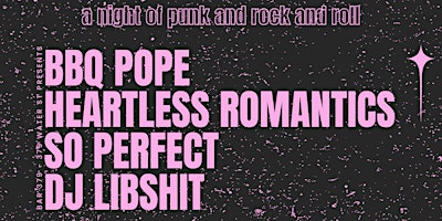 Imagem principal de A NITE OF ROCK AND ROLL FEAT: BBQ POPE, HEARTLESS ROMANTICS, SO PERFECT AND DJ LIBSHIT