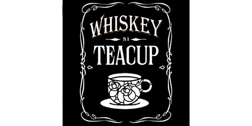 Whiskey in a Teacup 2024 primary image