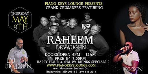 Imagem principal do evento Crank Crusaders ft. Raheem Devaughn  @ Piano Keys Lounge  - MAY 9TH