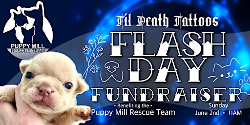 Imagem principal de Puppy Mill Rescue Team - Flash Tattoo Fundraiser - Til Death Tattoos