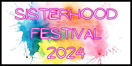Sisterhood Festival 2024