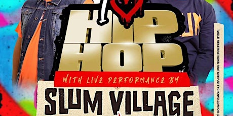 Neo Soul Sunday [I ❤️ HIP HOP]  featuring SLUM VILLAGE Live @ Lava Cantina