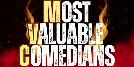 Primaire afbeelding van MOST VALUABLE COMEDIANS ( STAND-UP COMEDY SHOW ) BY MTLCOMEDYCLUB.COM