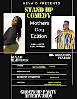 Imagem principal do evento Keva D Presents Mothers Day Edition Comedy Show